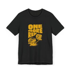 One More Rep Unisex Workout & Casual T-Shirt | Everyday T-Shirt