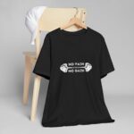 No Pain No Gain Unisex Workout & Casual T-Shirt | Everyday T-Shirt