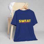 Sweat More Fitness & Casual T-Shirt – Motivational Graphic Tee