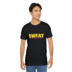 Sweat More Fitness & Casual T-Shirt – Motivational Graphic Tee