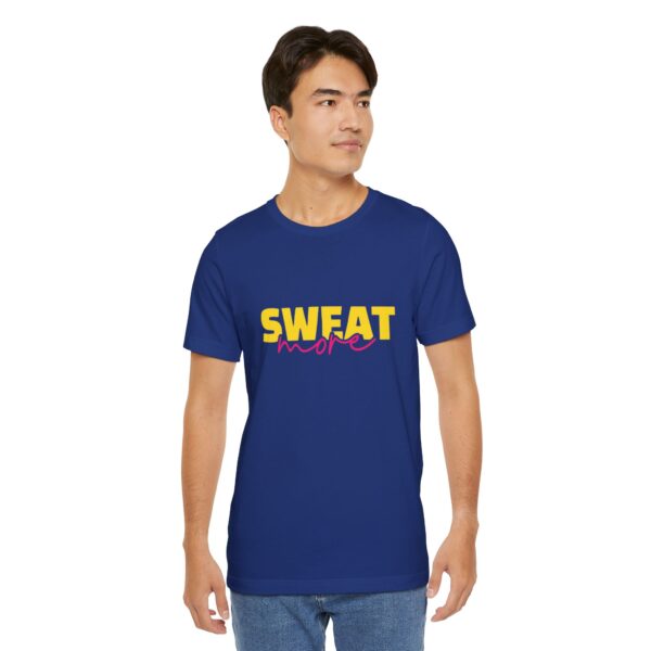 Sweat More Fitness & Casual T-Shirt – Motivational Graphic Tee